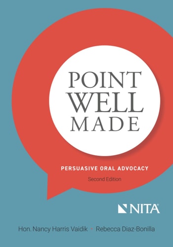 Point Well Made Persuasive Oral Advocacy