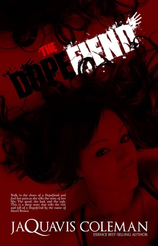 The Dopefiend Part 2 of Dopeman's Trilogy