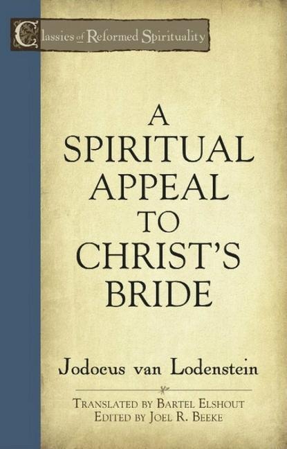 A Spiritual Appeal to Christs Bride