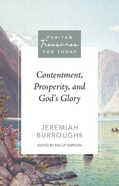 Contentment, Prosperity, and Gods Glory