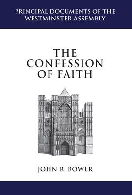 The Confession of Faith: A Critical Text and Introduction