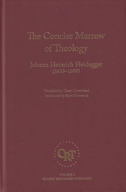 The Concise Marrow of Christian Theology