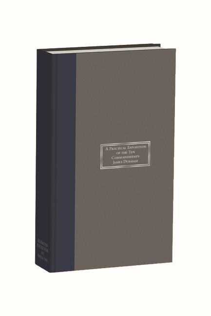 A Practical Exposition on the Ten Commandments