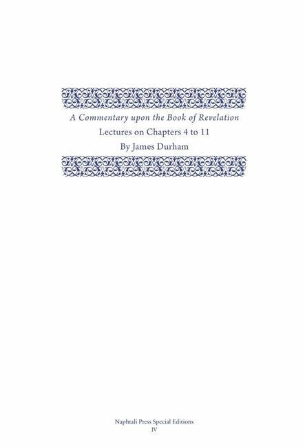 A Commentary Upon the Book of the Revelation: Volume 2, Lectures on Chapters 4-11