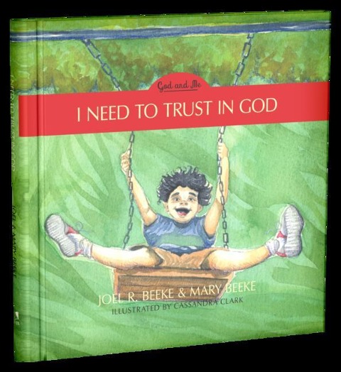 I Need to Trust in God: God and Me Series, Volume 1