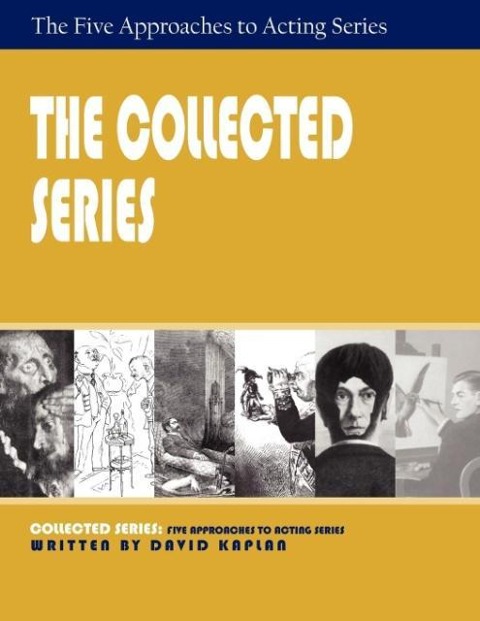 The Collected Series: Five Approaches to Acting