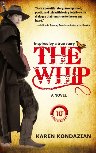 The Whip: A Novel Inspired by the Story of Charley Parkhurst