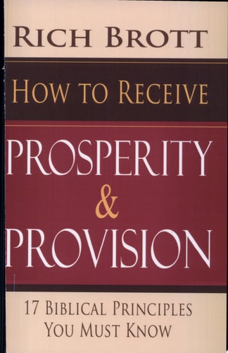 How to Receive Prosperity & Provision 17 Biblical Principles You Must Know