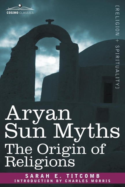 Aryan Sun Myths: The Origin of Religions