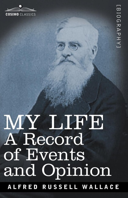 My Life: A Record of Events and Opinion
