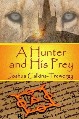 A Hunter And His Prey: A Tamalarian Tale