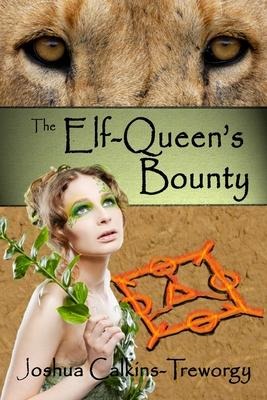 The Elf-Queens Bounty: A Novel of Tamalaria