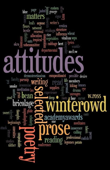 Attitudes: Selected Prose and Poetry