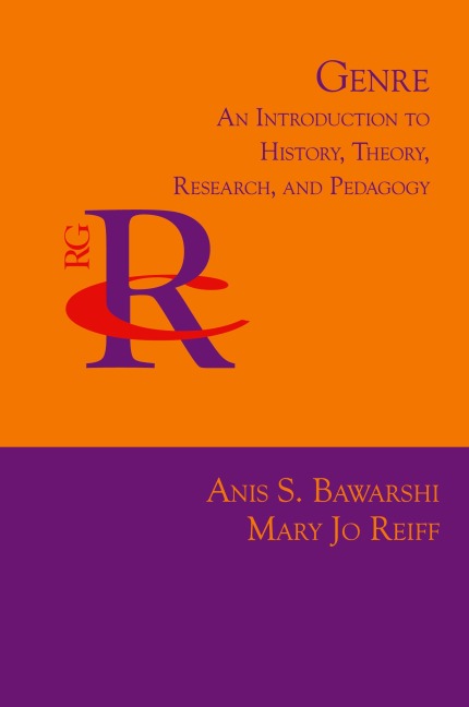 Genre: An Introduction to History, Theory, Research, and Pedagogy