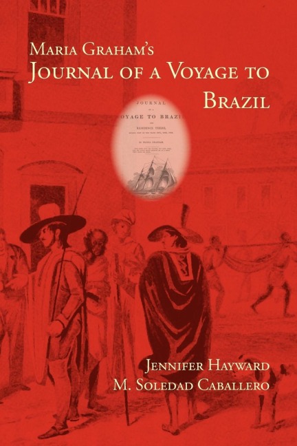 Maria Grahams Journal of a Voyage to Brazil