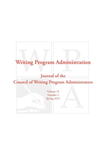 WPA: Writing Program Administration 35.2 (Spring 2012)