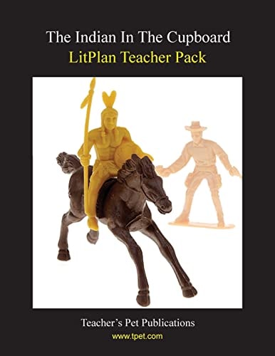 The Indian in the Cupboard LitPlan Teacher Pack