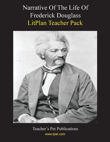 Litplan Teacher Pack Narrative of the Life of Frederick Douglass