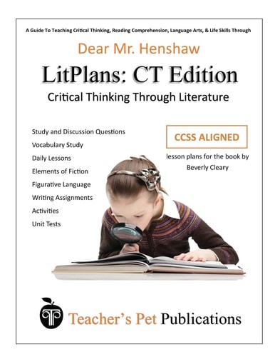 Litplan Lesson Plans, Critical Thinking Edition Dear Mr. Henshaw