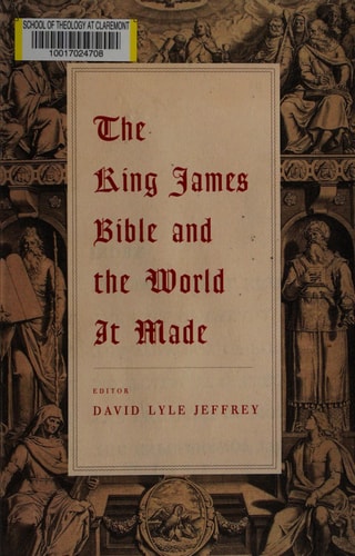 The King James Bible and the World it Made