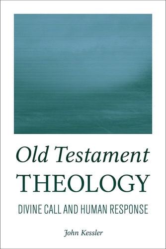Old Testament Theology Divine Call and Human Response