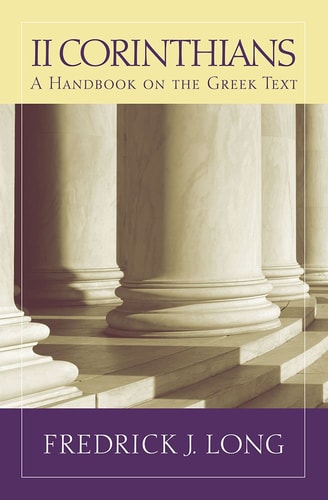 2 Corinthians A Handbook on the Greek Text