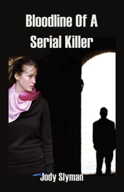 Bloodline of a Serial Killer