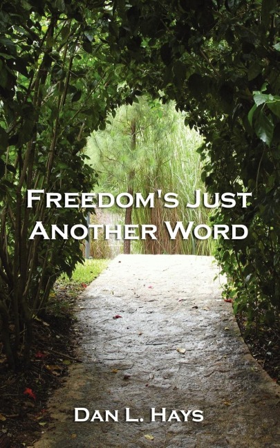 Freedoms Just Another Word