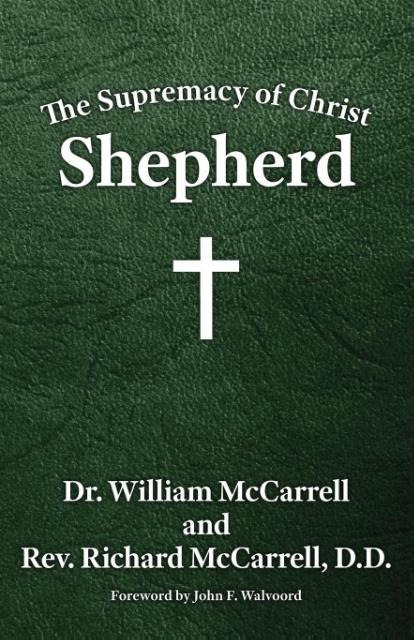 The Supremacy of Christ: Shepherd