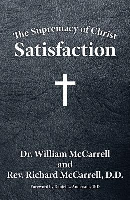 The Supremacy of Christ: Satisfaction