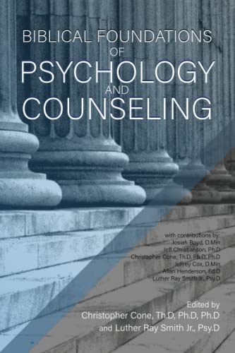 Biblical Foundations of Psychology and Counseling