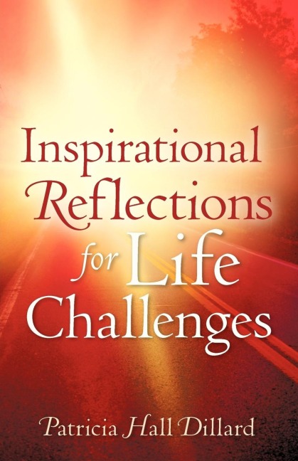 Inspirational Reflections For Life Challenges