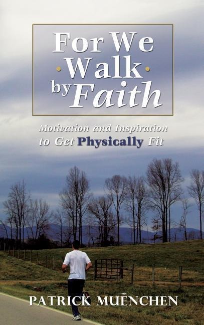For We Walk by Faith
