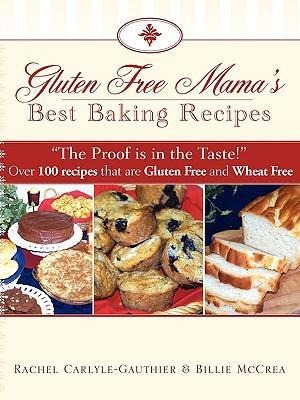Gluten Free Mamas Best Baking Recipes