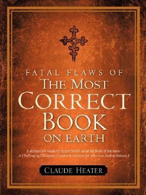 Fatal Flaws of The Most Correct Book On Earth