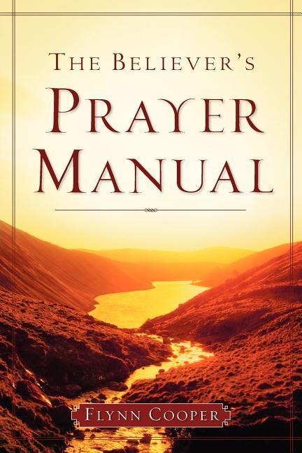 The Believers Prayer Manual