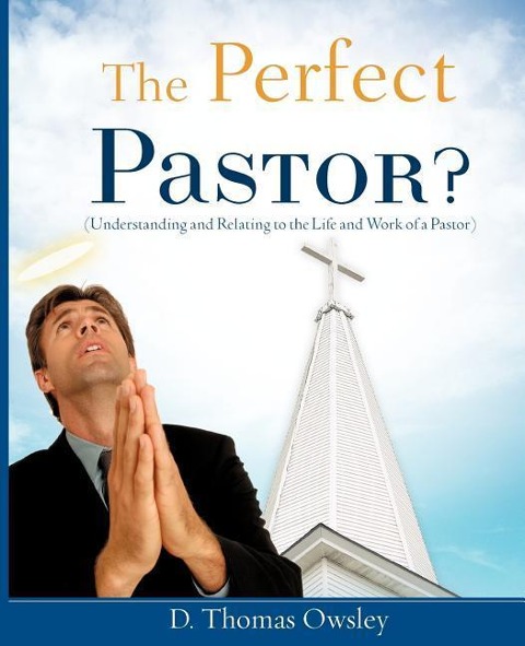 The Perfect Pastor?
