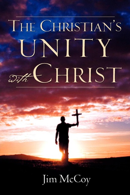 The Christians Unity With Christ