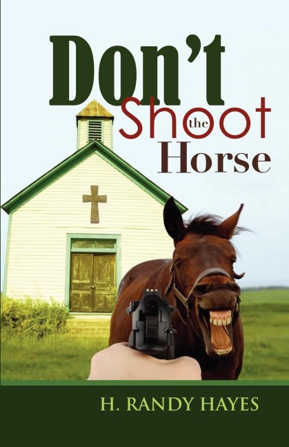 Don't Shoot the Horse