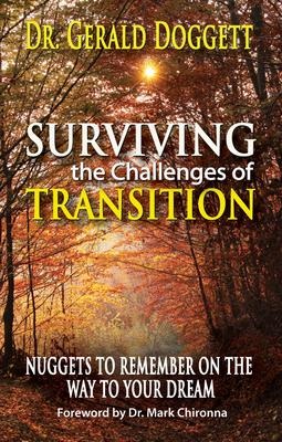 Surviving the Challenges of Transition: Nuggets to Remember on the Way to Your Dream