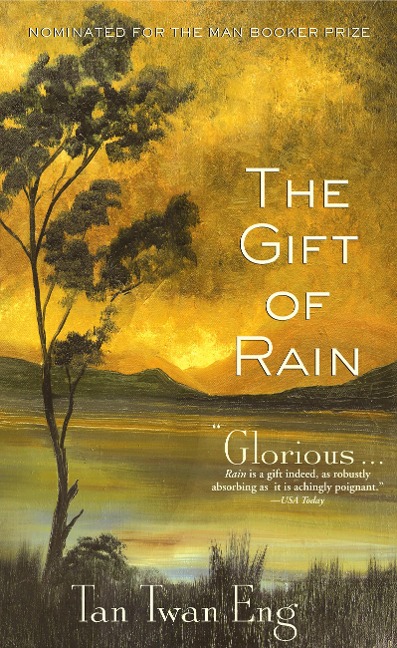 The Gift of Rain: A Novel