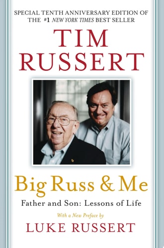Big Russ & Me Father & Son: Lessons of Life