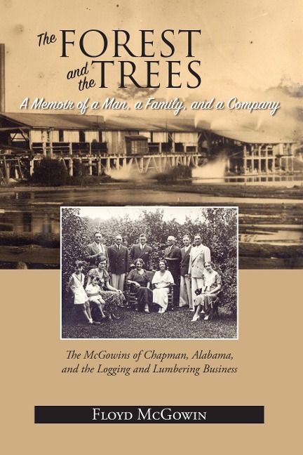 The Forest and the Trees: A Memoir of a Man, a Family, and a Company