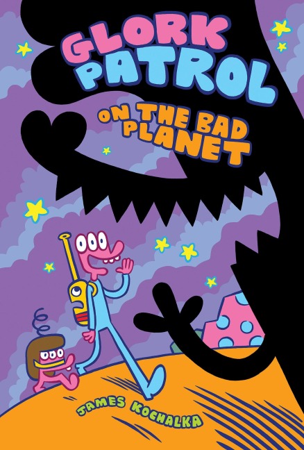 Glork Patrol: Glork Patrol on the Bad Planet