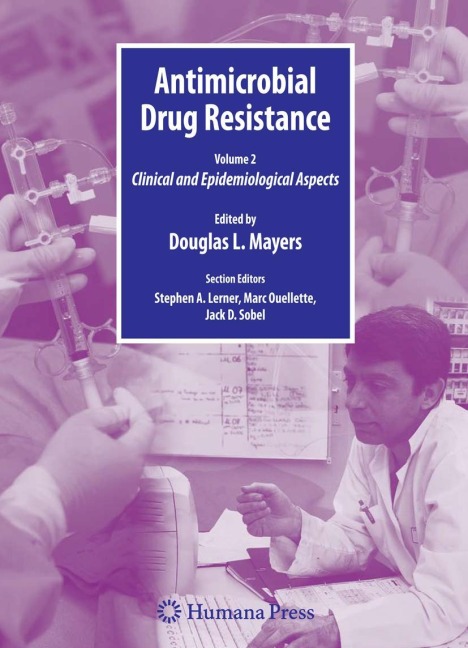 Antimicrobial Drug Resistance: Clinical and Epidemiological Aspects, Volume 2