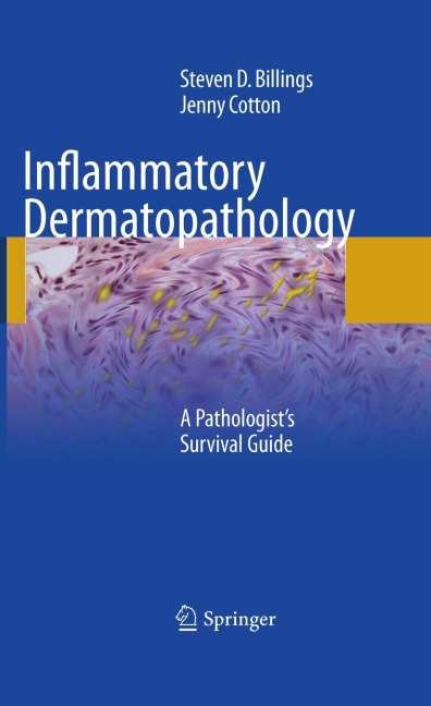Inflammatory Dermatopathology: A Pathologists Survival Guide
