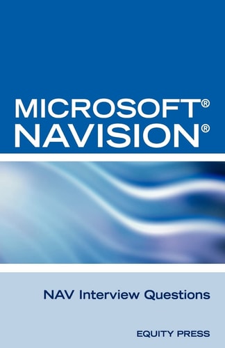 Microsoft Nav Interview Questions Unofficial Microsoft Navision Business Solution Certification Review