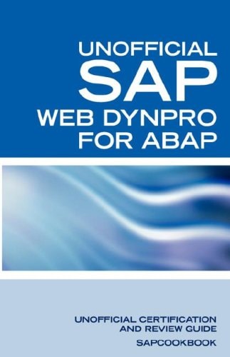Sap Web Dynpro for Abap Interview Questions WD-ABAP Interview Questions, Answers, and Explanations