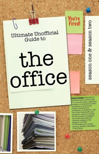 The Office Ultimate Unofficial Guide to the Office Season One and Two