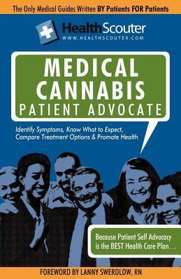 Healthscouter Medical Marijuana Qualified Patient Advocate Medical Cannabis Treatment and Medical Uses of Marijuana